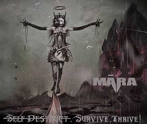 MĀRA, Self-Destruct. Survive. Thrive!